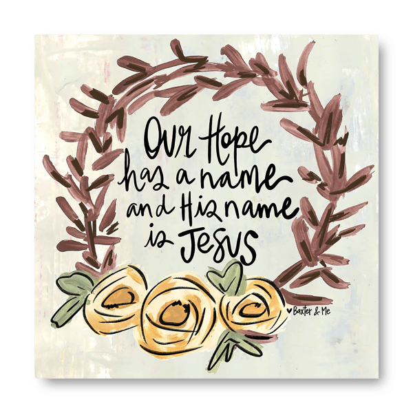 Baxter & Me Wrapped Canvas: Our Hope Has a Name and His Name is Jesus