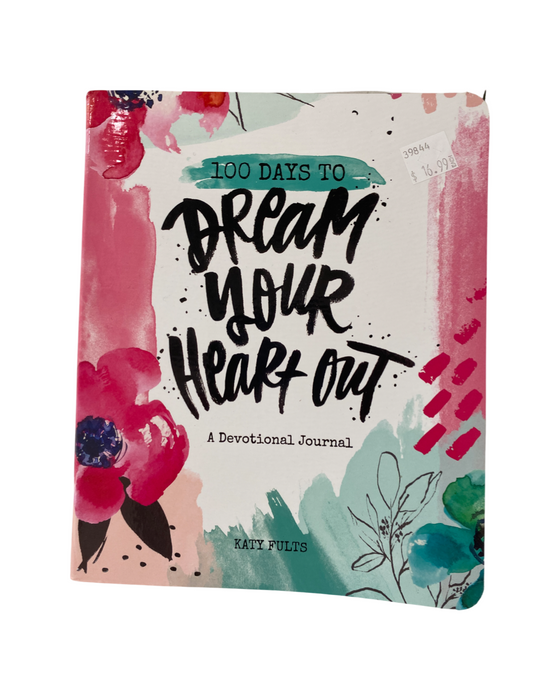 Katy Fults- 100 Days To Dream Your Heart Out- Devotional Journal